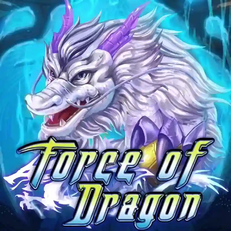 Trò chơi Slot Force Of Dragon tại casino mb666